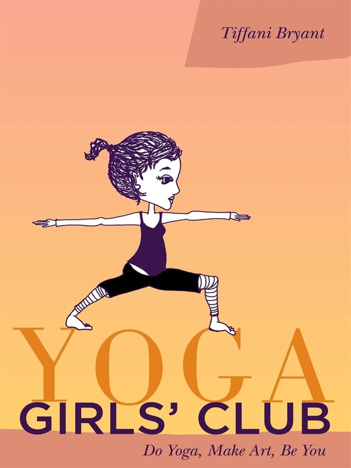 Title details for Yoga Girls' Club by Tiffani Bryant - Available